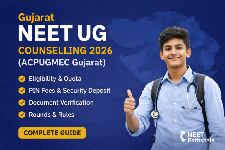Gujarat NEET UG Counselling 2026: Complete Process, Eligibility, Rules, Fees, Reservation & Admission Guide