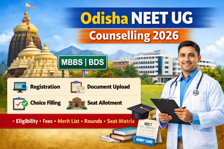 Odisha NEET UG Counselling 2026: Complete Process, Eligibility, Rules, Fees, Reservation & Admission Guide